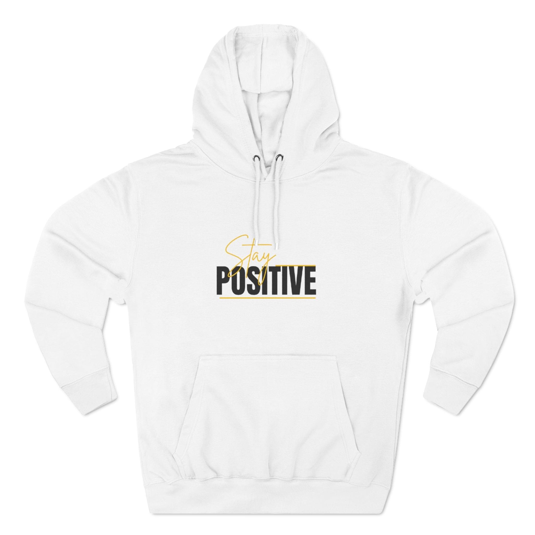 Positive Vibes Hoodie | Stay Positive Motivational Fleece